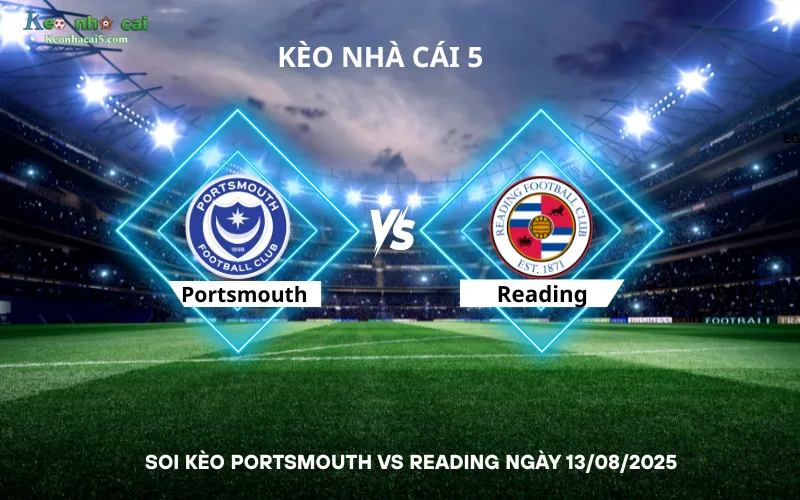 Soi kèo Portsmouth vs Reading