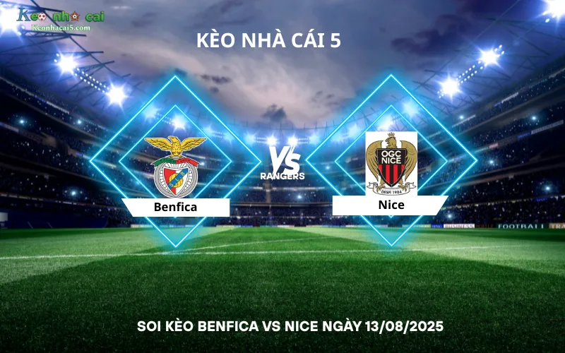 Soi kèo Benfica vs Nice