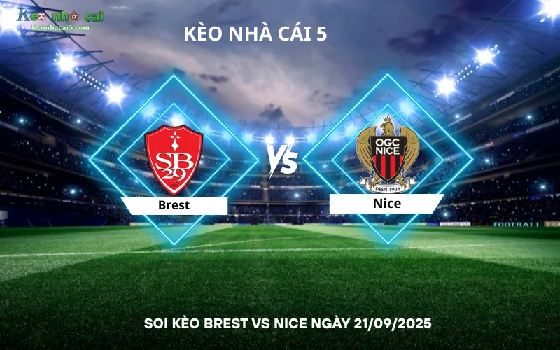 Soi kèo Brest vs Nice