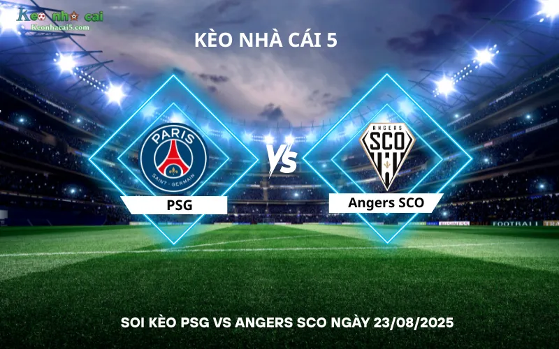 Soi kèo PSG vs Angers SCO