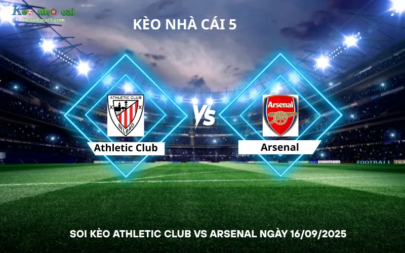 Soi kèo Athletic Club vs Arsenal