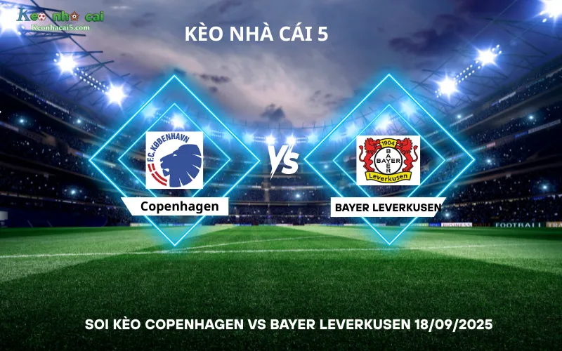 Soi kèo Copenhagen vs Bayer Leverkusen