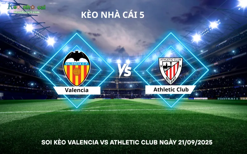 Soi kèo Valencia vs Athletic Club